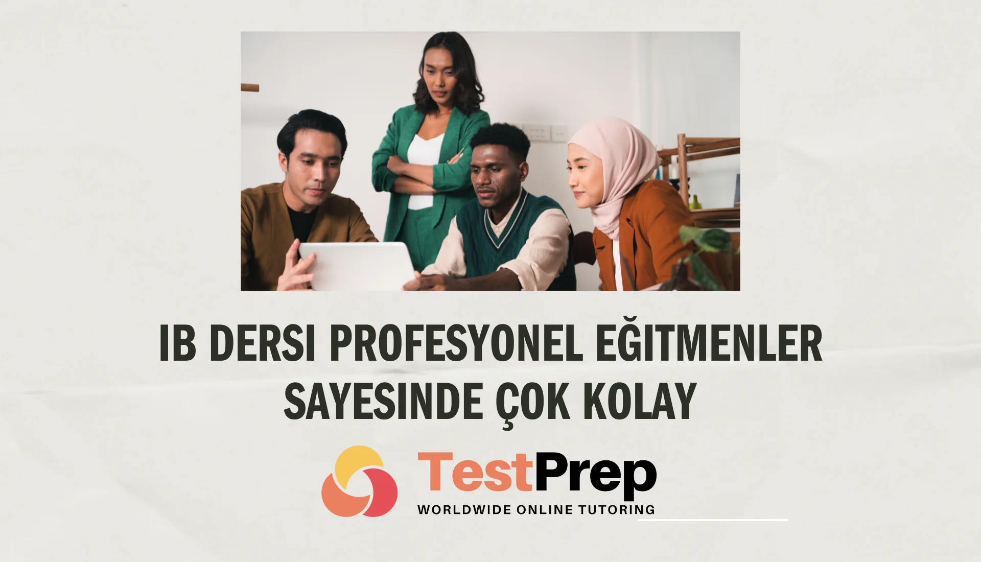 IB Dersleri Profesyonel Eğitmenler Sayesinde Çok Kolay