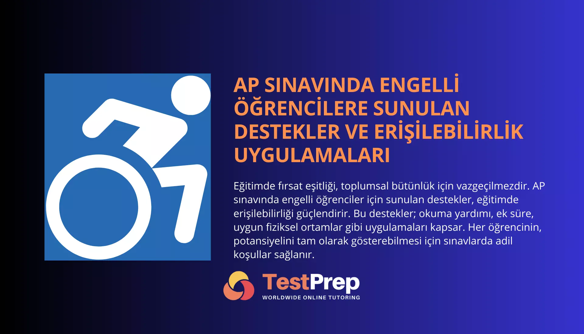 ap-sinavinda-engelli-ogrencilere-sunulan-destekler-ve-erisilebilirlik-uygulamalari | Test Prep Hazırlık Kursları Özel Ders Yurt Dışı Eğitim Danışmanlığı AP Sınavında Engelli Öğrencilere Sunulan Destekler ve Erişilebilirlik Uygulamaları