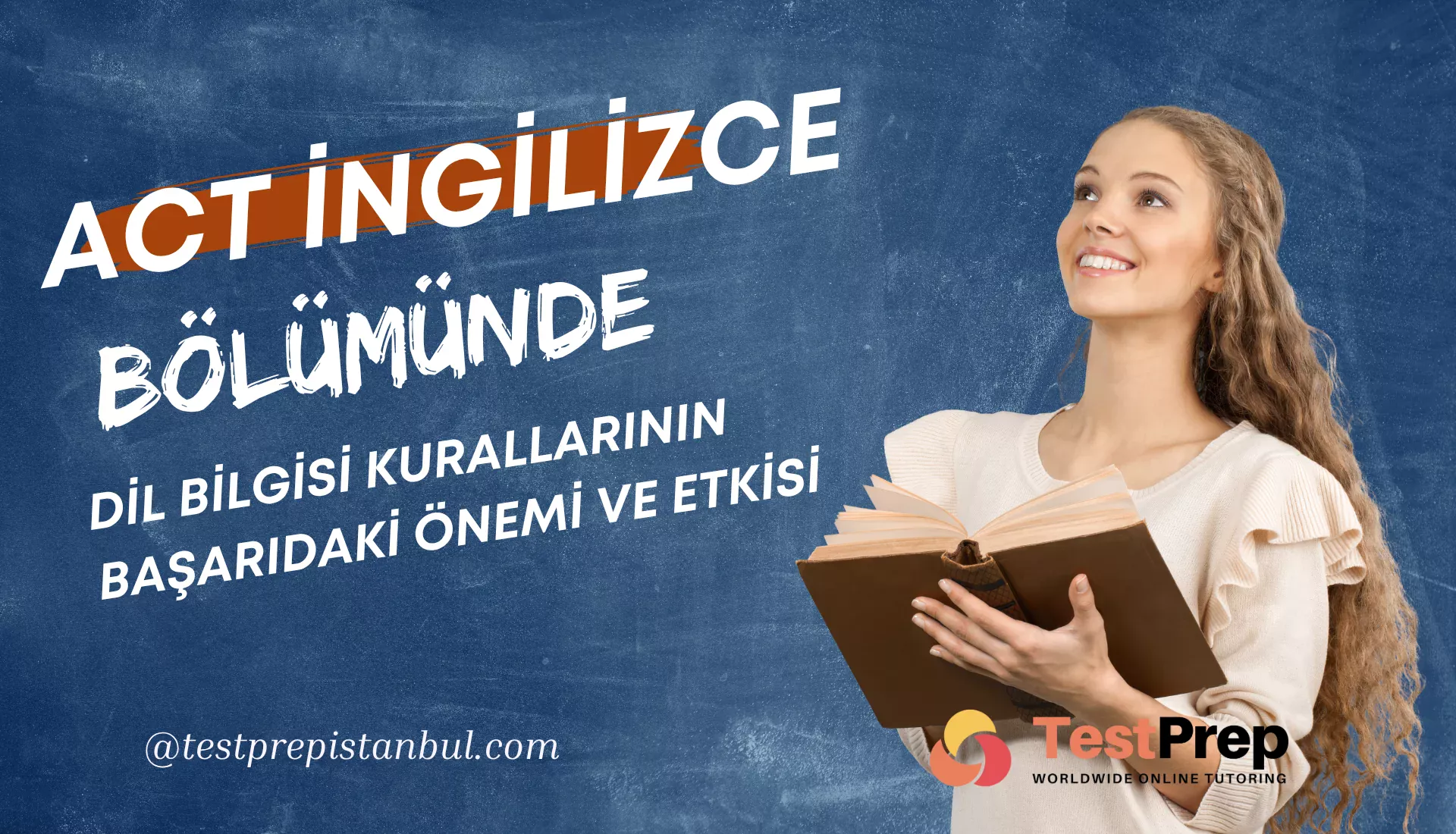 act-ingilizce-bolumunde-dil-bilgisi-kurallarinin-basaridaki-onemi-ve-etkisi | Test Prep Hazırlık Kursları Özel Ders Yurt Dışı Eğitim Danışmanlığı ACT İngilizce Bölümünde Dil Bilgisi Kurallarının Başarıdaki Önemi ve Etkisi