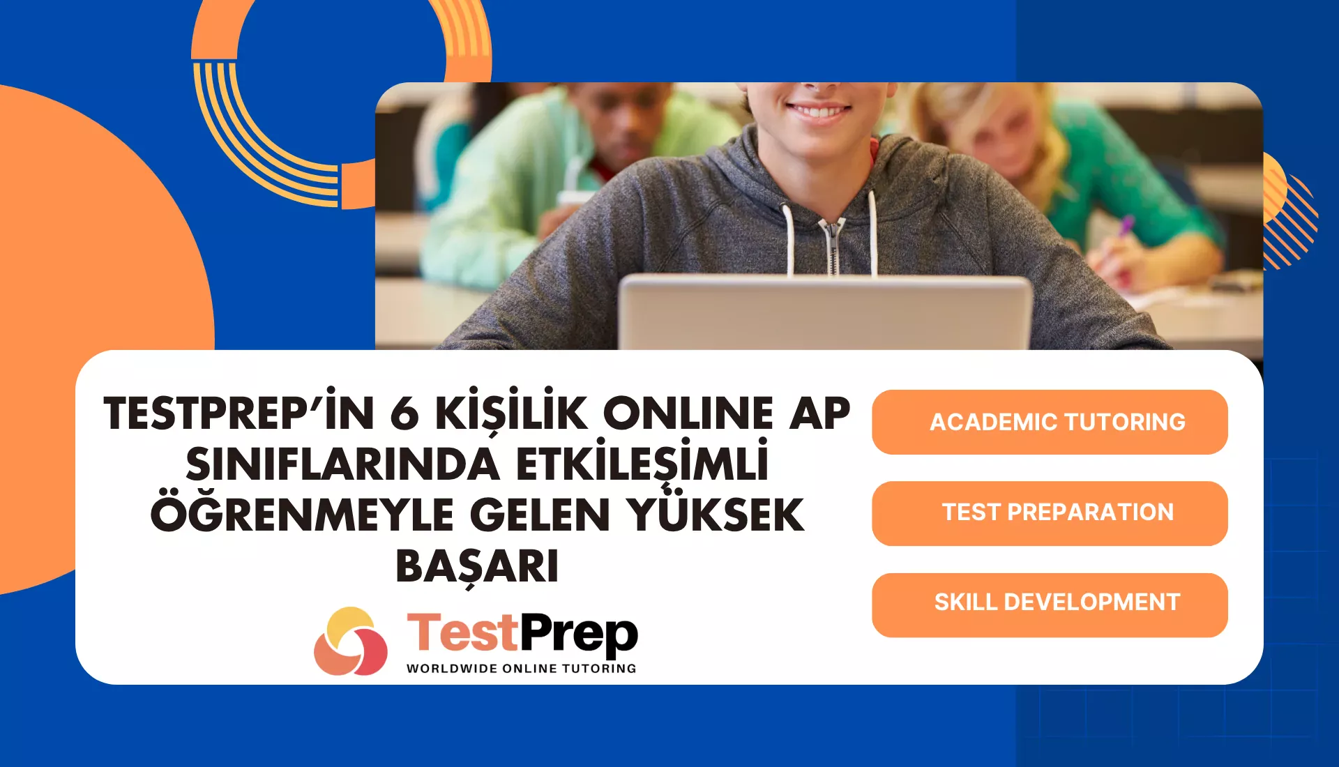 TestPrep’in 6 Kişilik Online AP Sınıflarında Etkileşimli Öğrenmeyle Gelen Yüksek Başarı