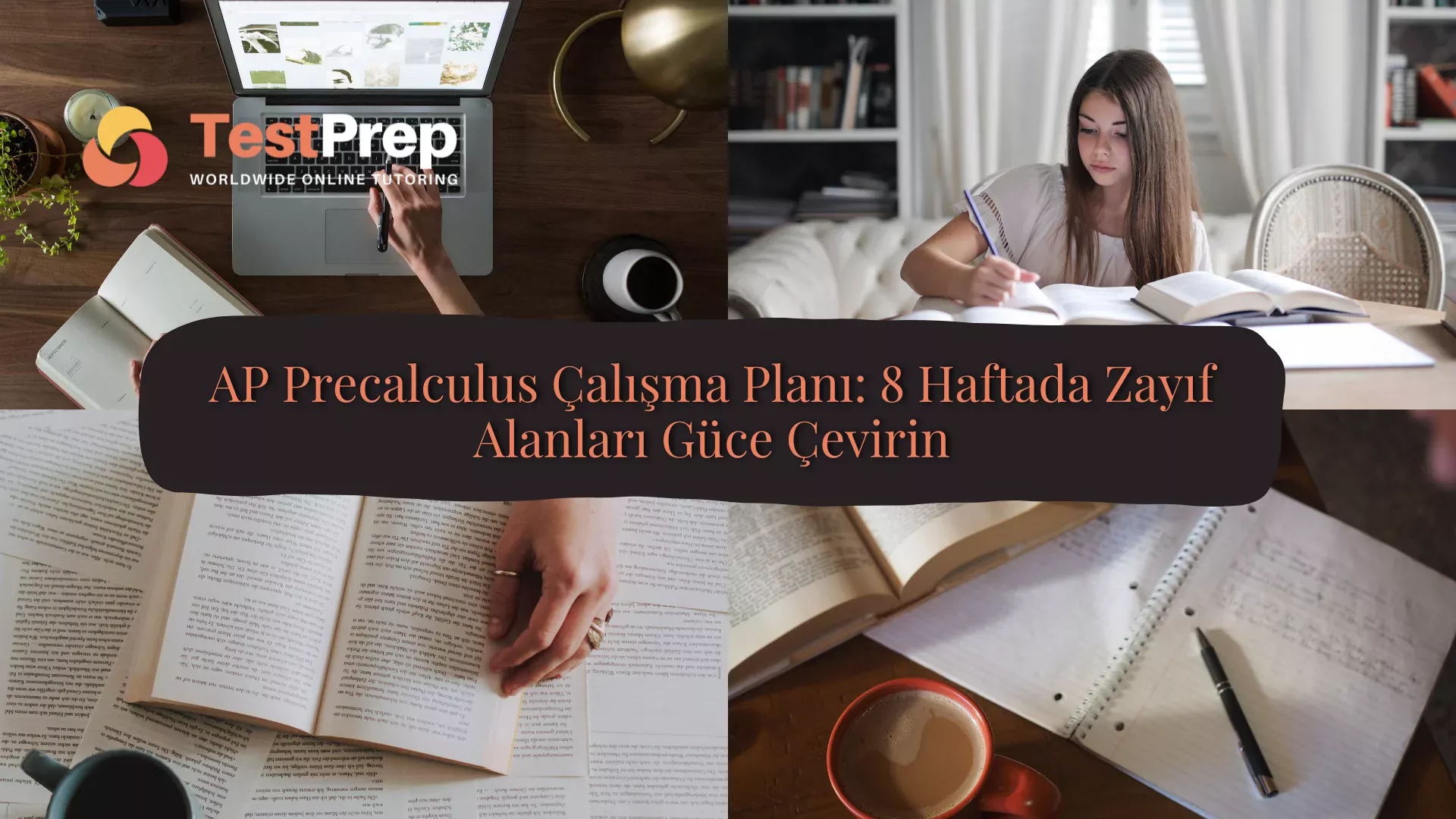 AP Precalculus Çalışma Planı: 8 Haftada Zayıf Alanları Güce Çevirin