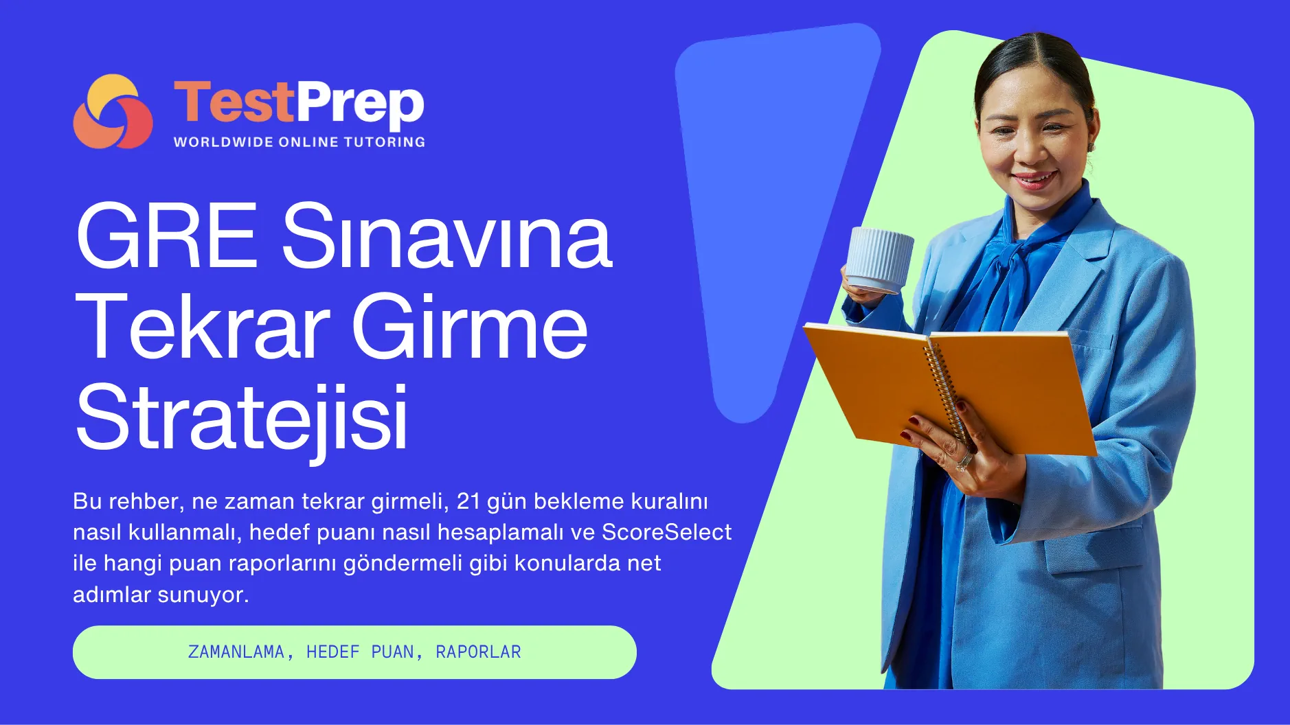 GRE Sınavına Tekrar Girme Stratejisi: Zamanlama, Hedef Puan, Raporlar