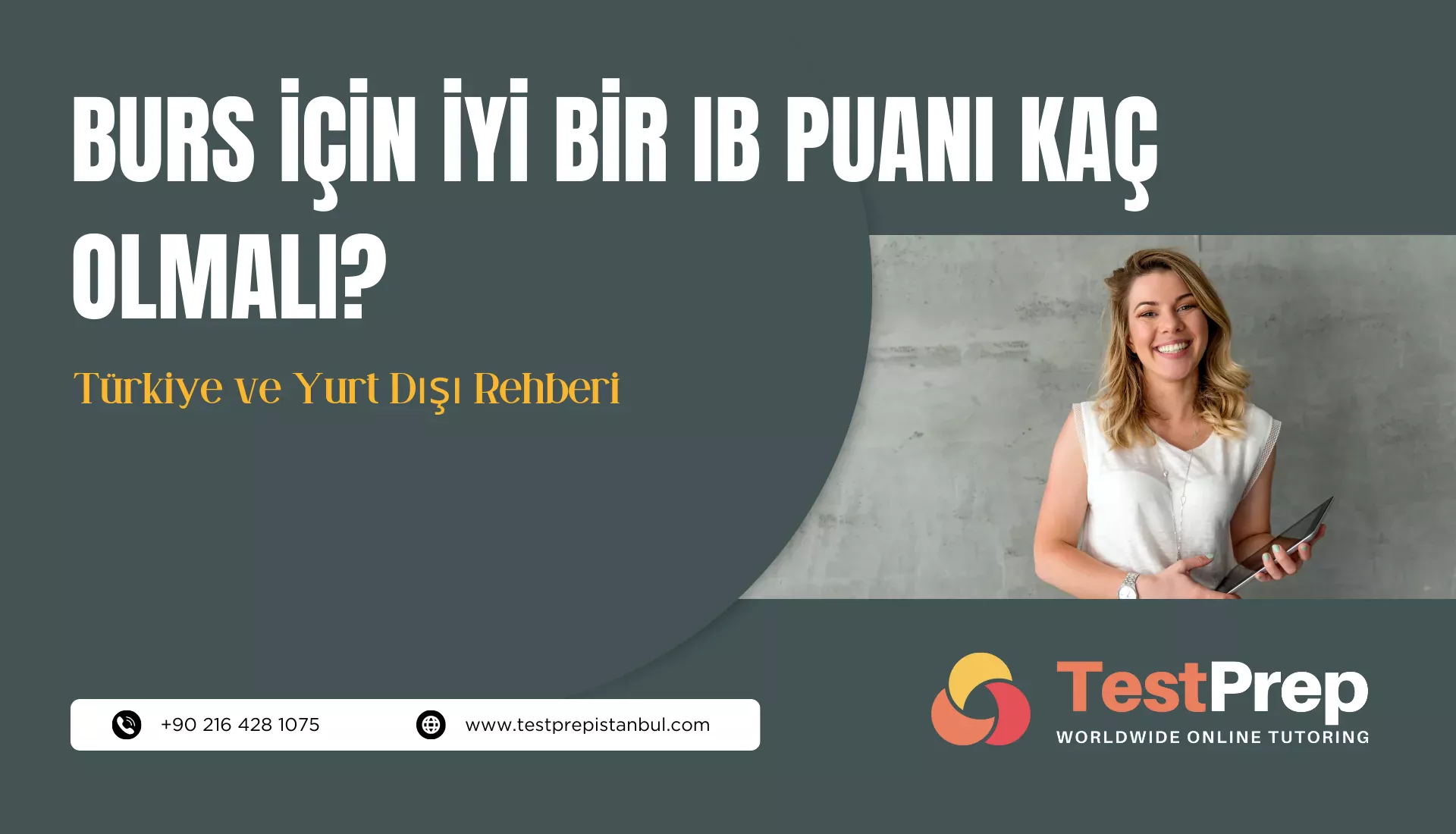 Burs İçin İyi Bir IB Puanı Kaç Olmalı? (Türkiye ve Yurt Dışı Rehberi)
