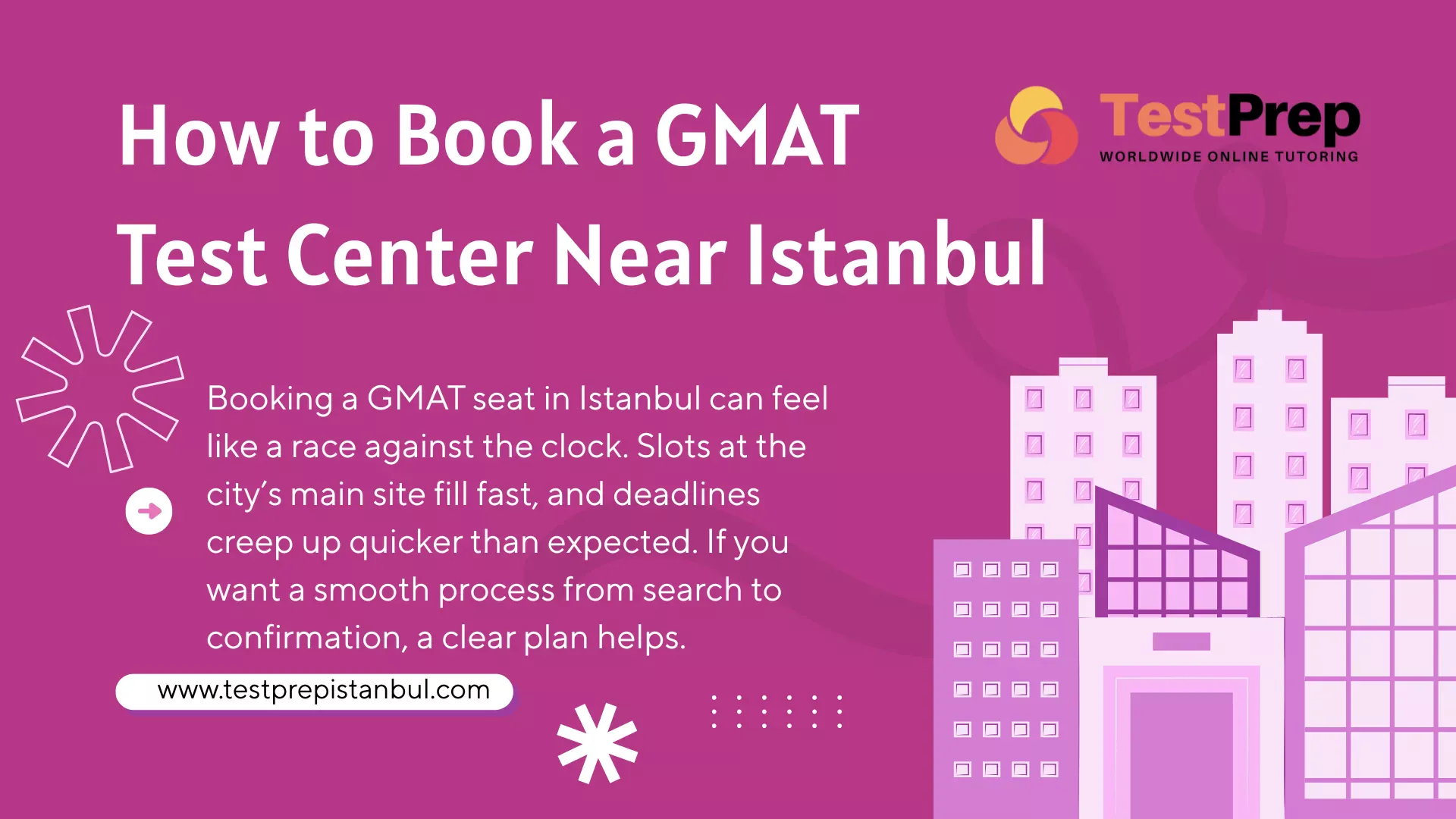 How to Book a GMAT Test Center Near Istanbul