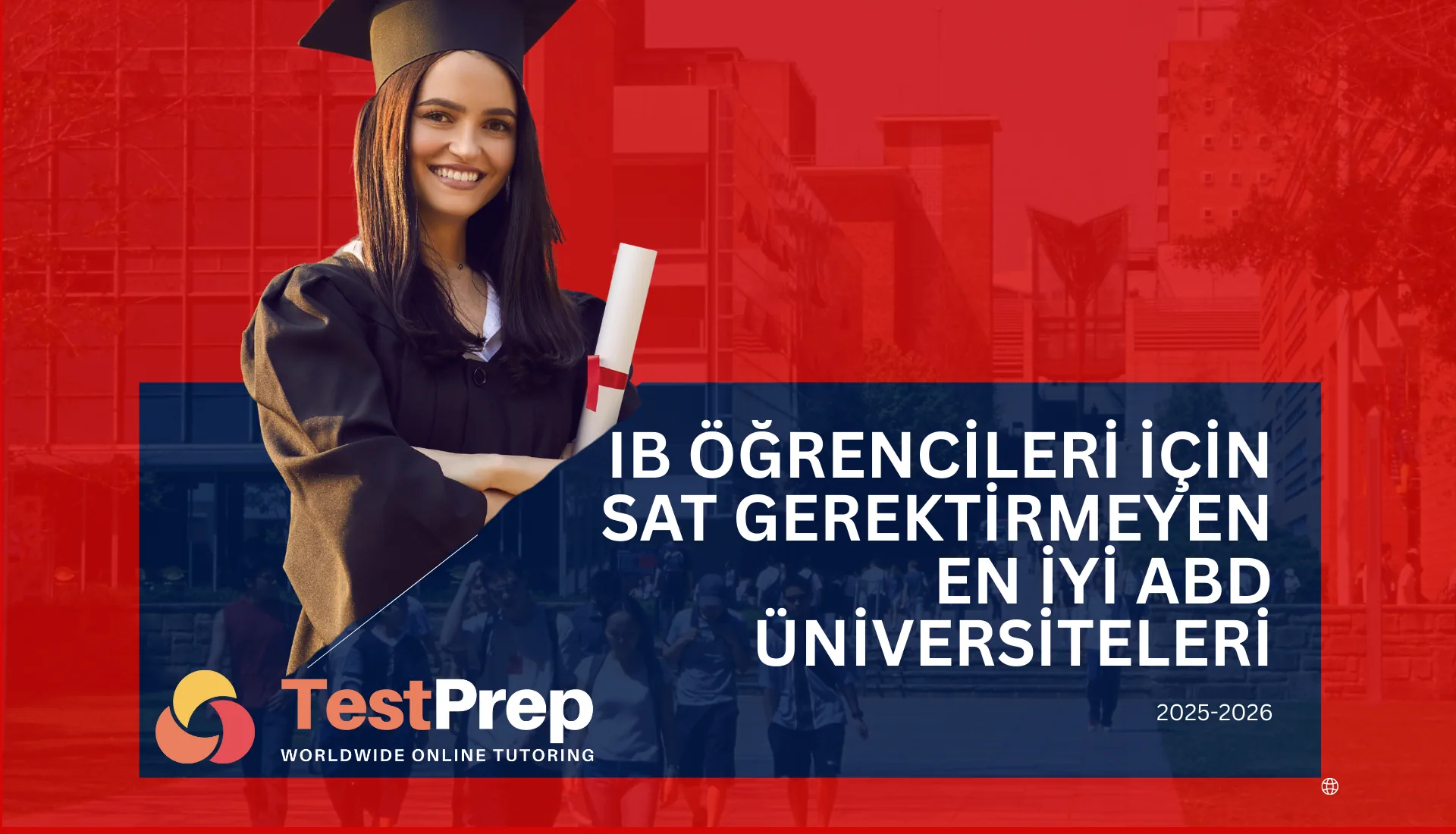 ib-ogrencileri-icin-sat-gerektirmeyen-en-iyi-abd-universiteleri-2025-2026 | Test Prep Hazırlık Kursları Özel Ders Yurt Dışı Eğitim Danışmanlığı IB Öğrencileri İçin SAT Gerektirmeyen En İyi ABD Üniversiteleri (2025-2026)