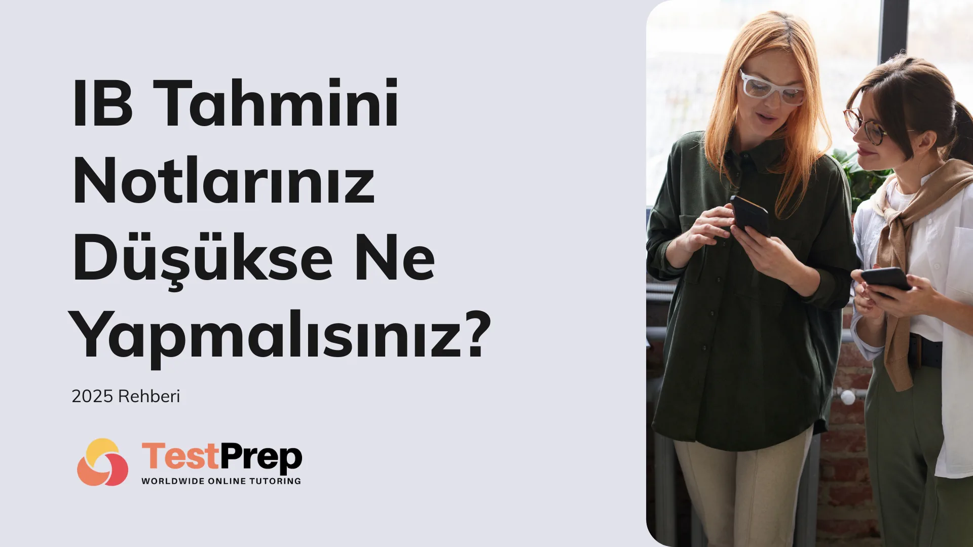 IB Tahmini Notlarınız Düşükse Ne Yapmalısınız? 2025 Rehberi