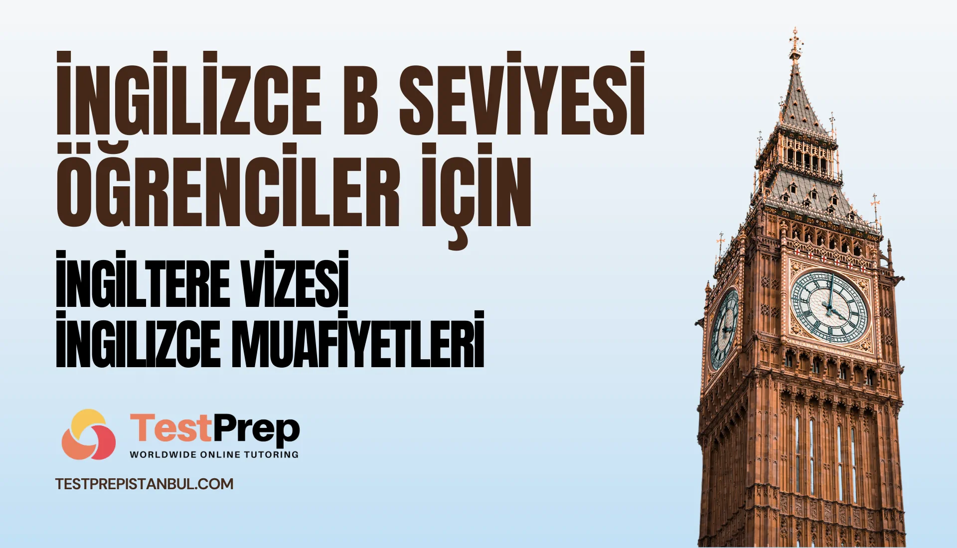 İngilizce B Seviyesi Öğrenciler İçin İngiltere Vizesi İngilizce Muafiyetleri