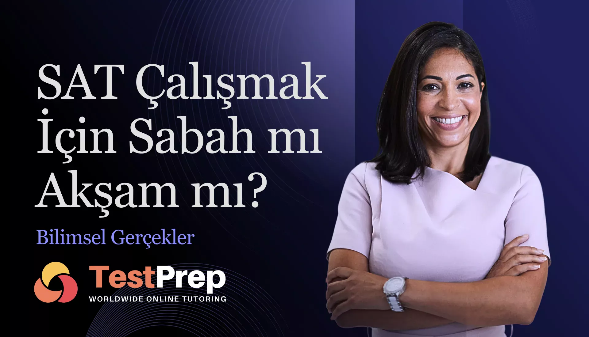 SAT Çalışmak İçin Sabah mı Akşam mı? Bilimsel Gerçekler