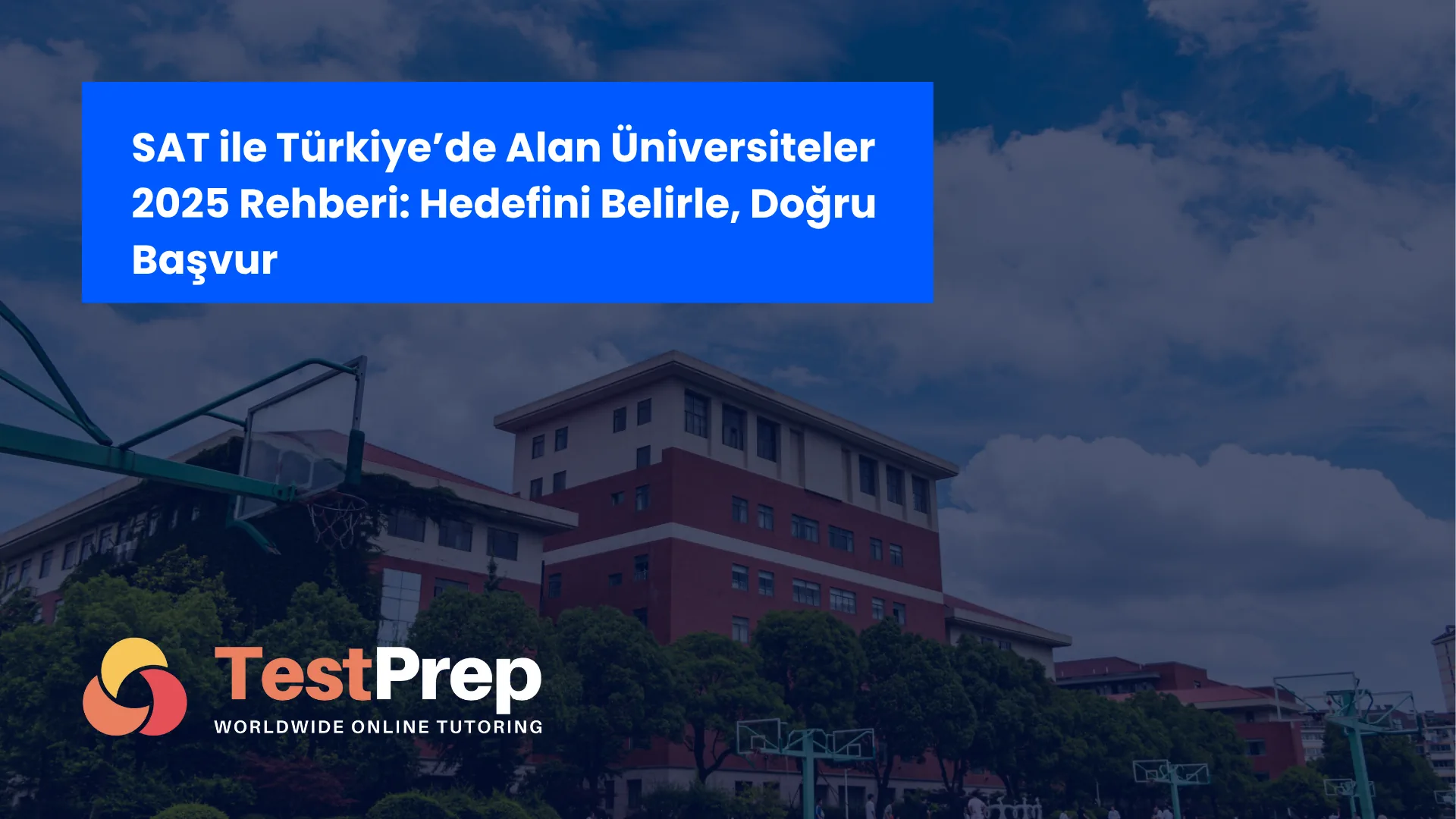 SAT ile Türkiye’de Alan Üniversiteler
