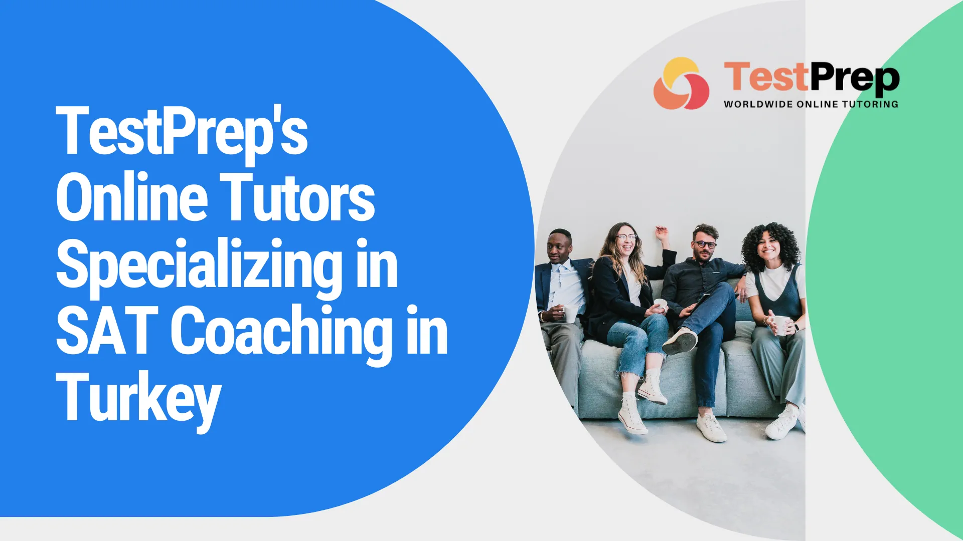 Online Tutors Specializing in SAT Coaching in Turkey