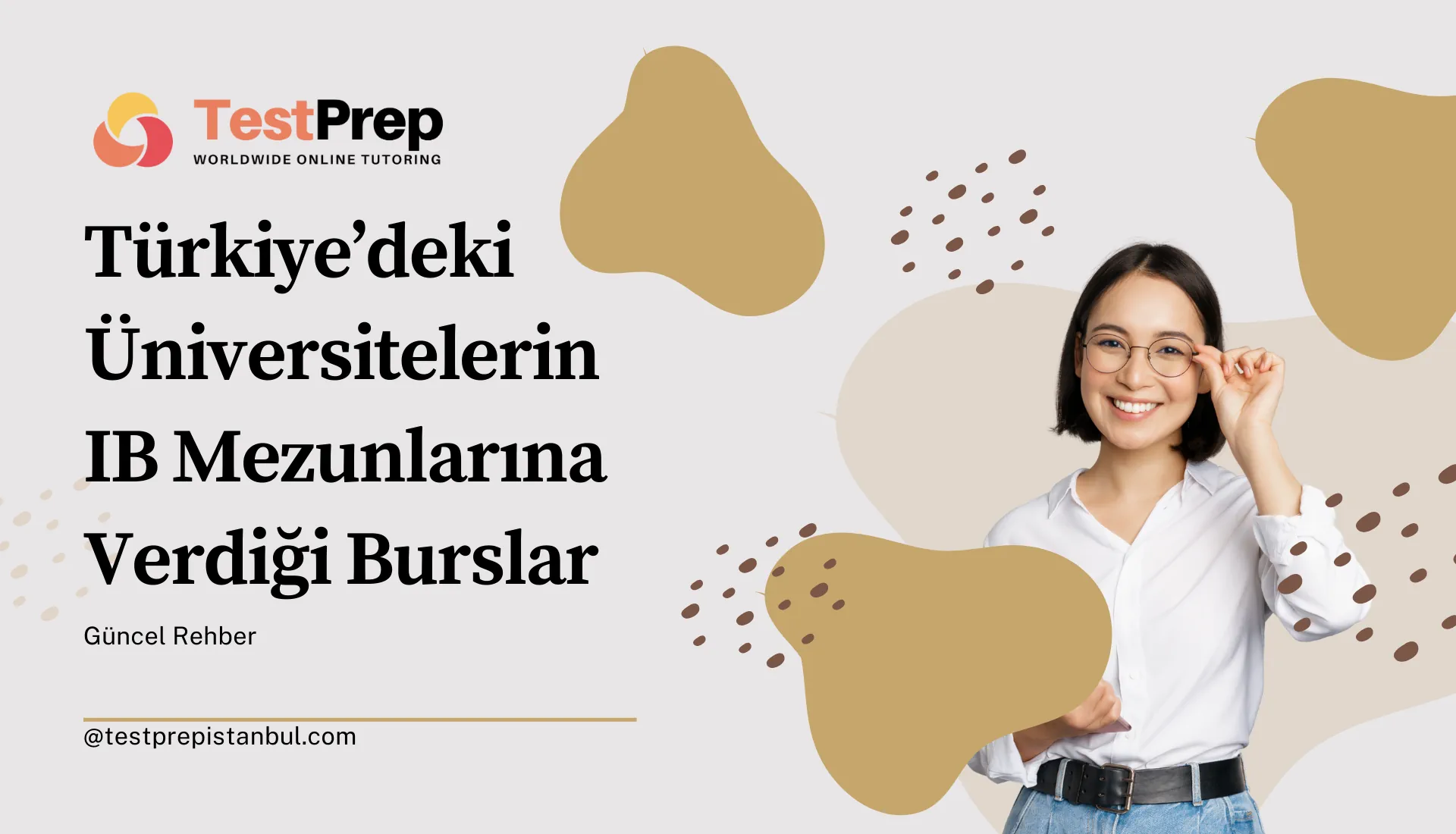 Türkiye’deki Üniversitelerin IB Mezunlarına Verdiği Burslar (Güncel Rehber)