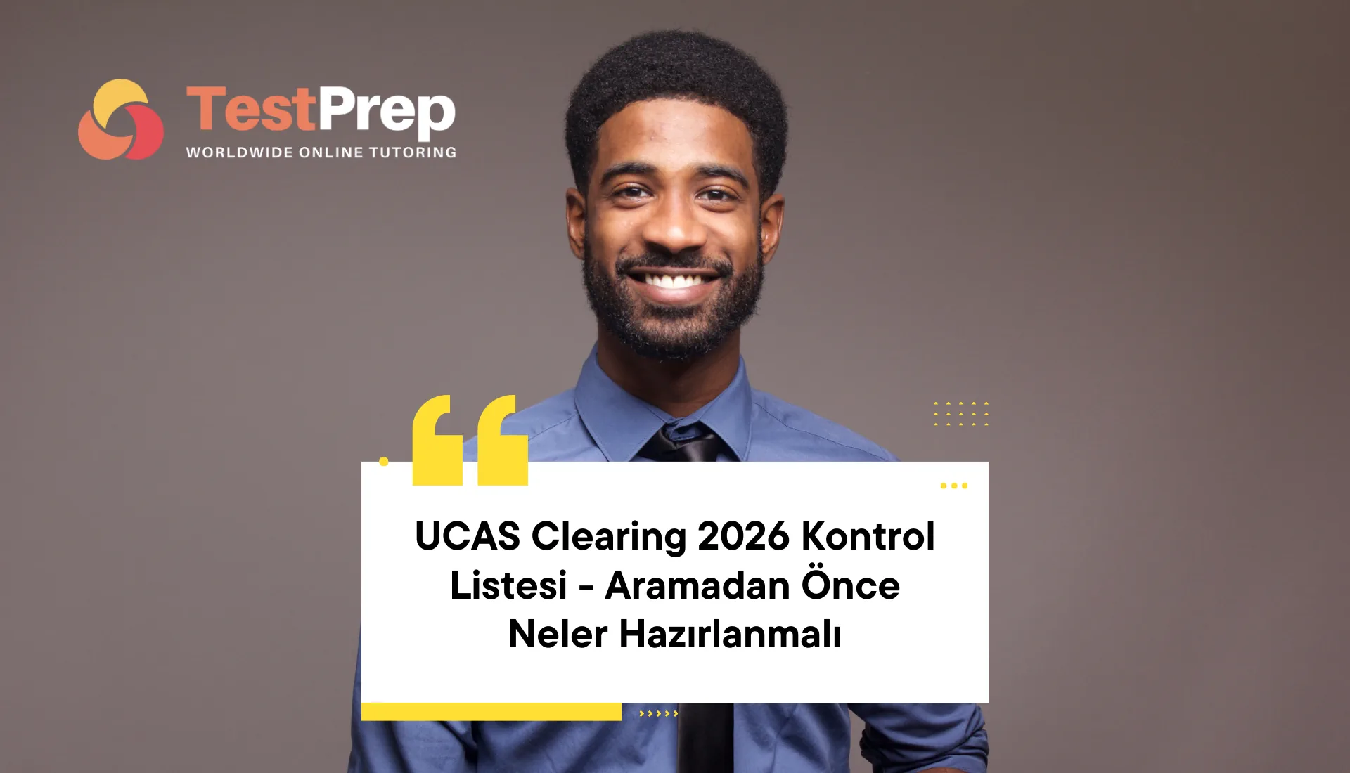 UCAS Clearing 2026 Kontrol Listesi – Aramadan Önce Neler Hazırlanmalı