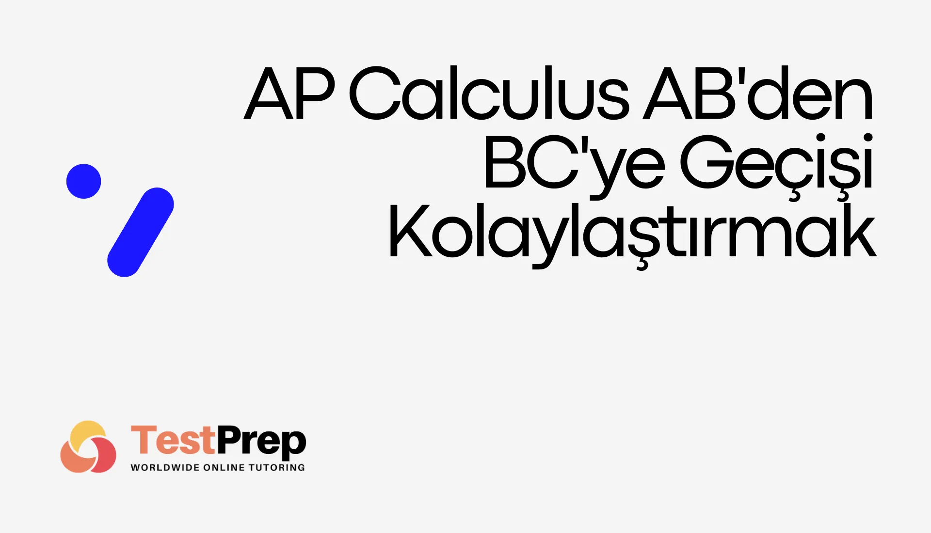 AP Calculus AB'den BC'ye Geçişi Kolaylaştırmak