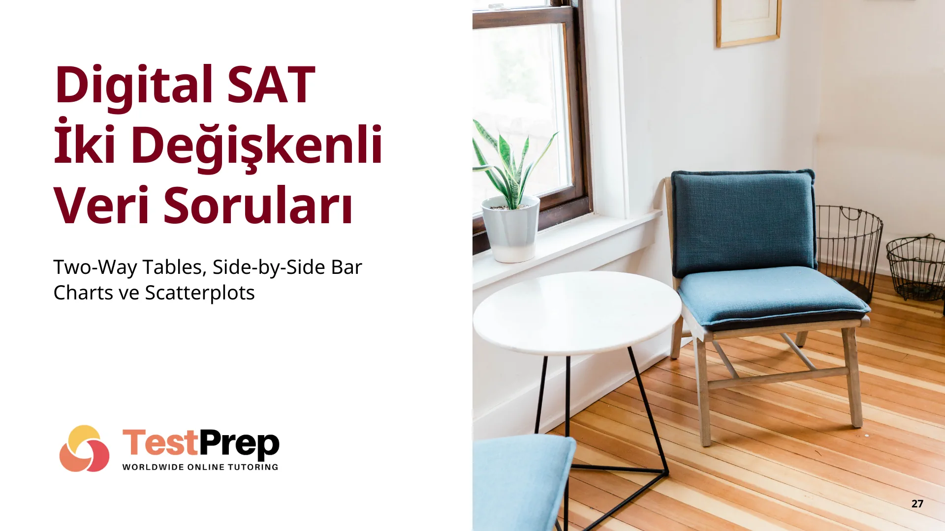 Digital SAT İki Değişkenli Veri Soruları: Two-Way Tables, Side-by-Side Bar Charts ve Scatterplots