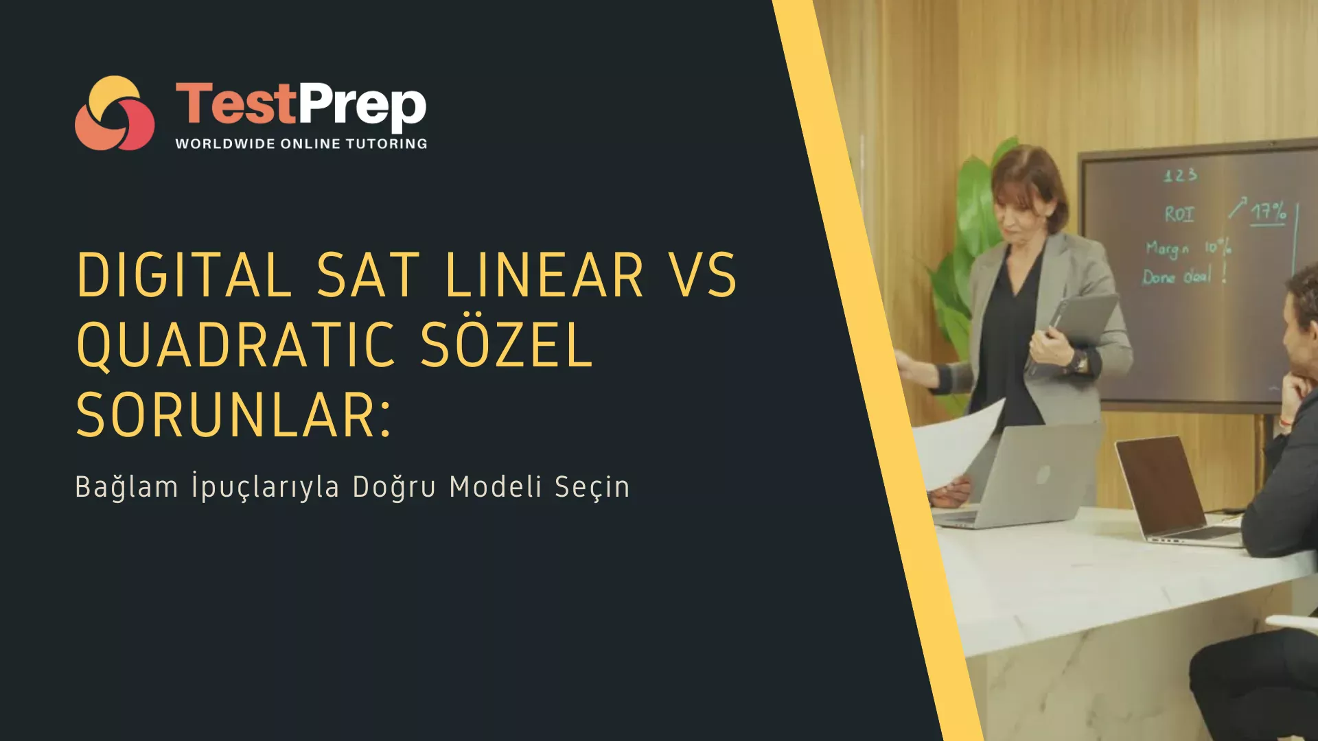 Digital SAT Linear vs Quadratic Sözel Sorunlar: Bağlam İpuçlarıyla Doğru Modeli Seçin