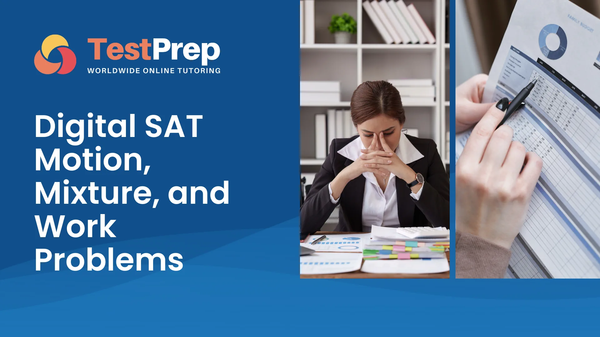 digital-sat-motion-mixture-and-work-problems-step-by-step-guide | Test Prep Hazırlık Kursları Özel Ders Yurt Dışı Eğitim Danışmanlığı Digital SAT Motion, Mixture, and Work Problems: Step-by-Step Guide