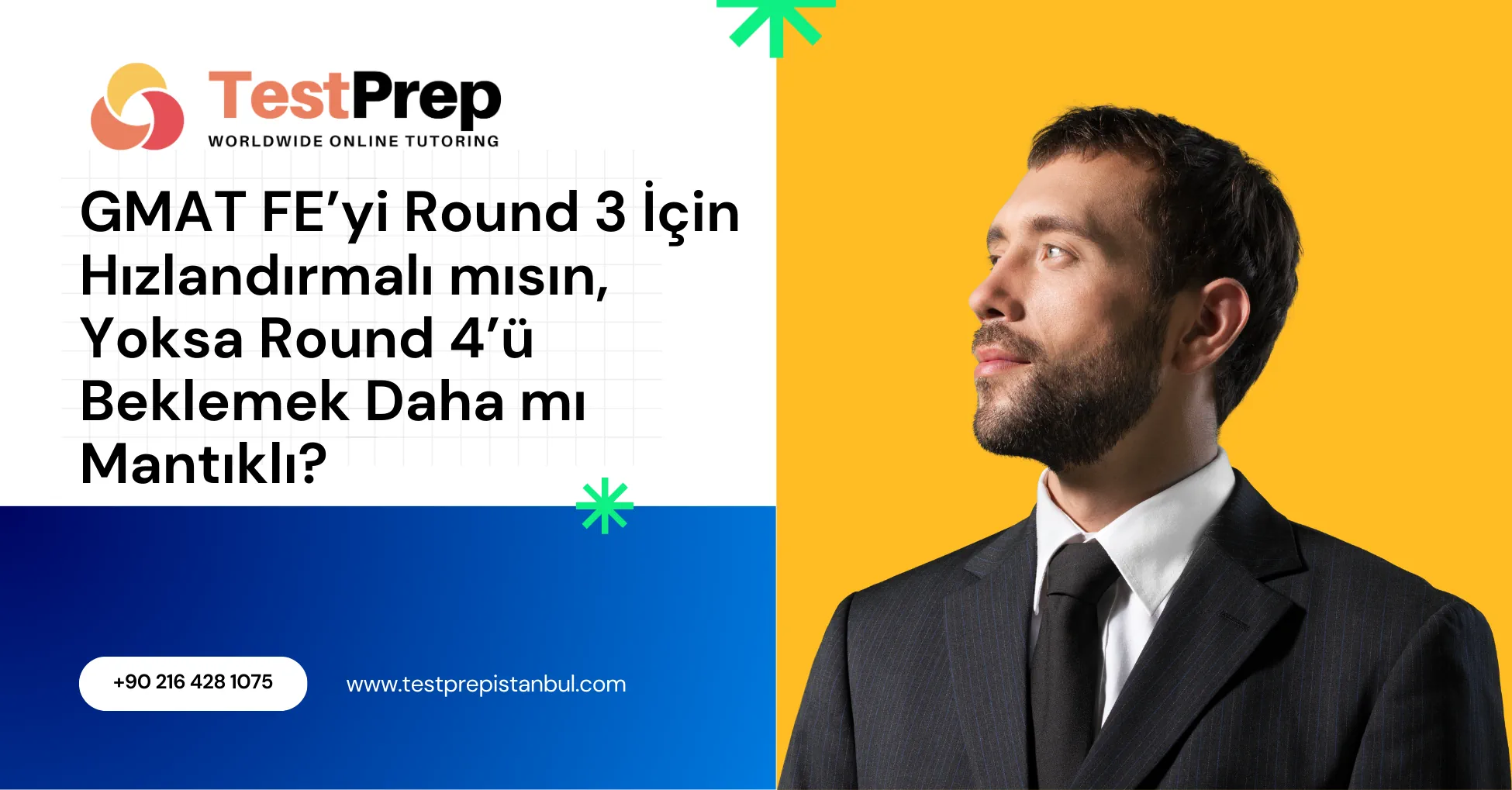 GMAT FE’yi Round 3 İçin Hızlandırmalı mısın, Yoksa Round 4’ü Beklemek Daha mı Mantıklı?