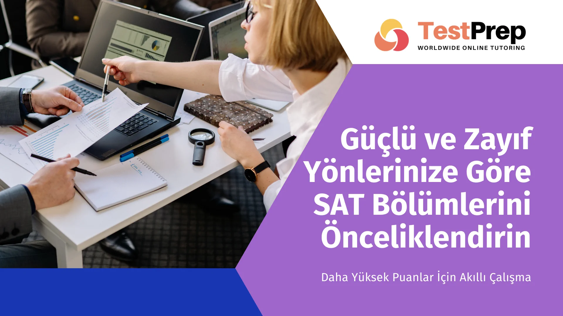 Güçlü ve Zayıf Yönlerinize Göre SAT Bölümlerini Önceliklendirin: Daha Yüksek Puanlar İçin Akıllı Çalışma