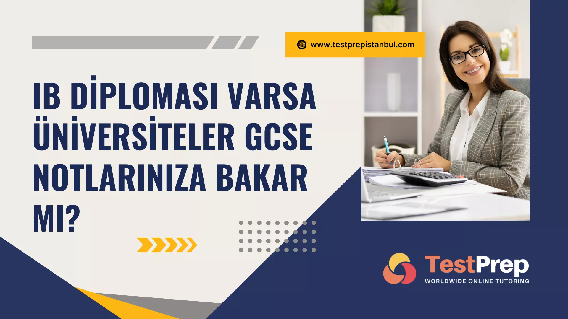IB Diploması Varsa Üniversiteler GCSE Notlarınıza Bakar mı?