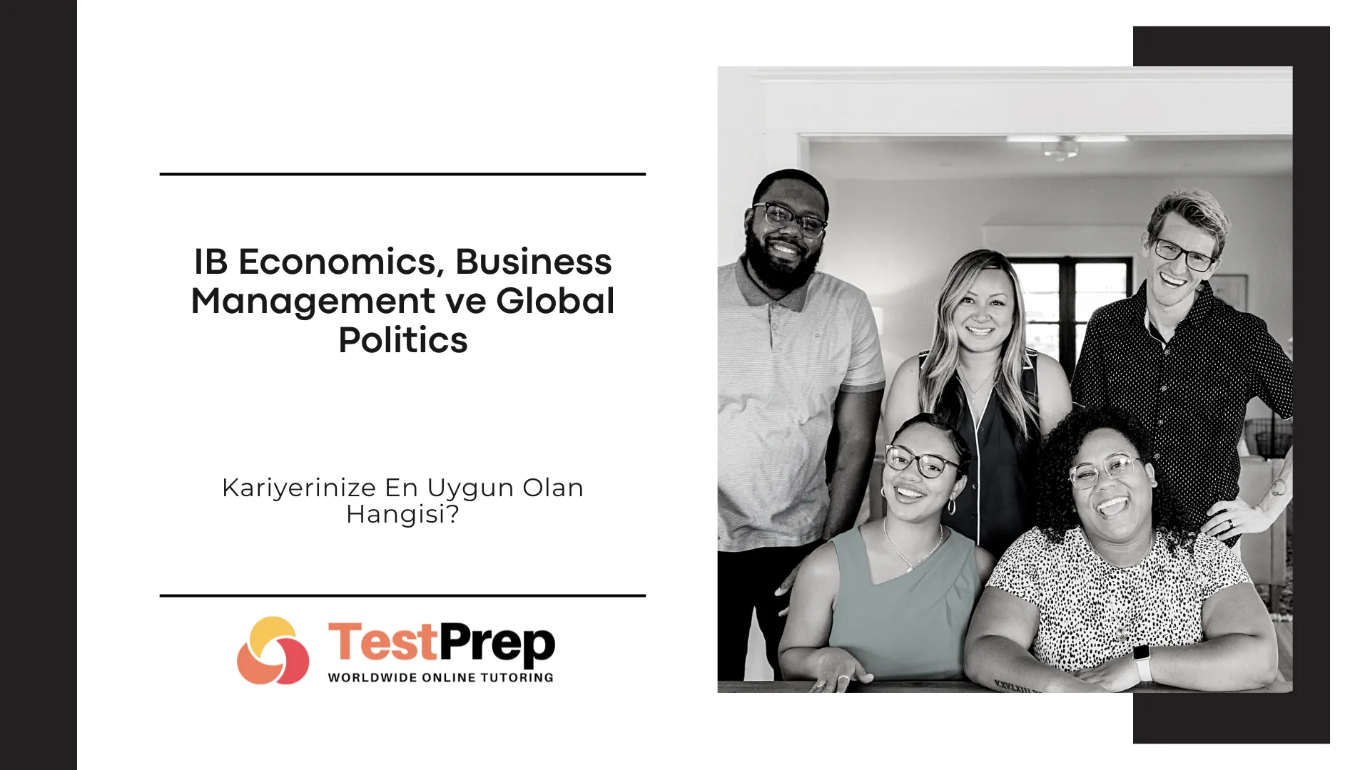 IB Economics, Business Management ve Global Politics: Kariyerinize En Uygun Olan Hangisi?