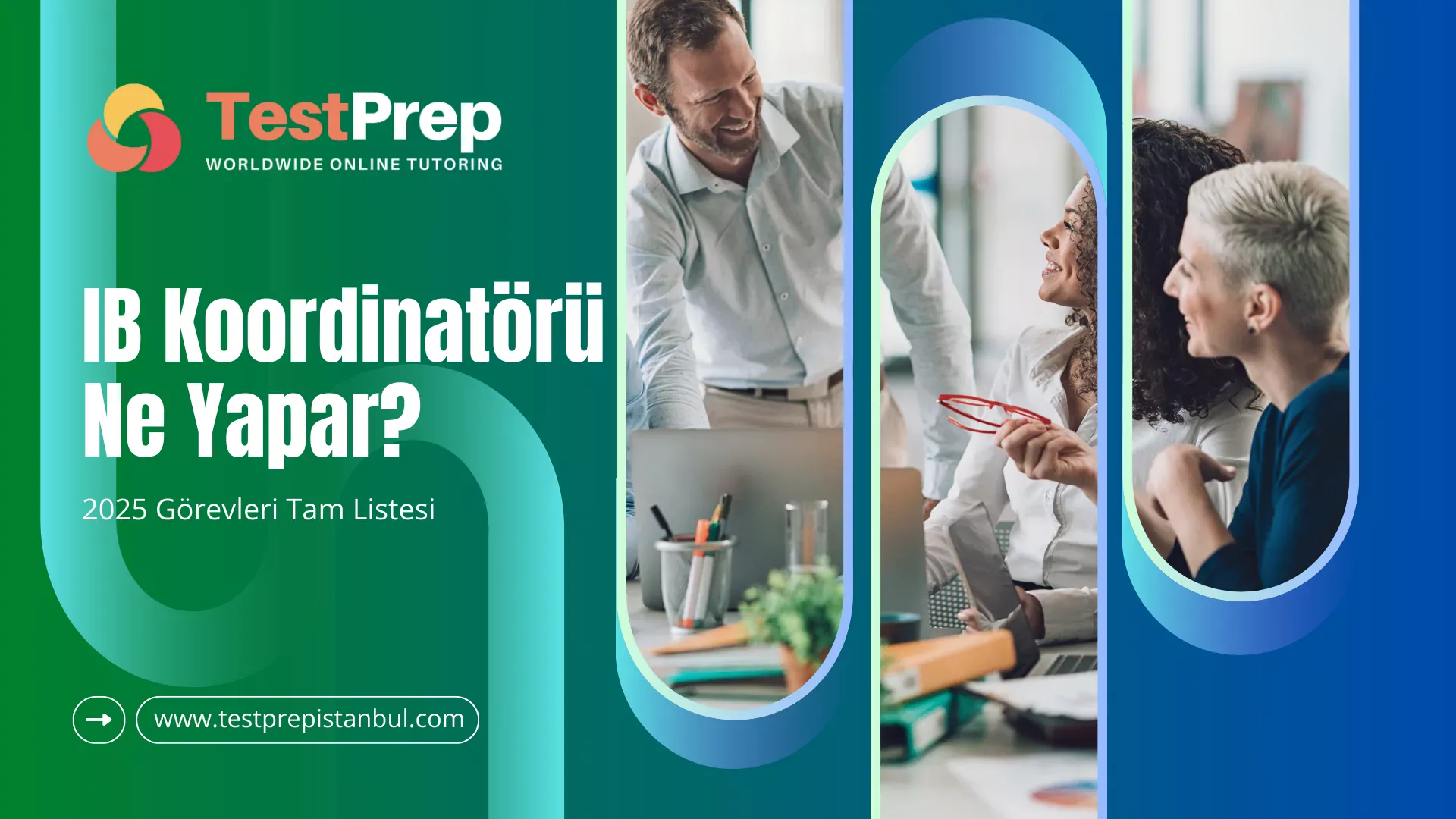 ib-koordinatoru-ne-yapar-2025-gorevleri-tam-listesi | Test Prep Hazırlık Kursları Özel Ders Yurt Dışı Eğitim Danışmanlığı IB Koordinatörü Ne Yapar? 2025 Görevleri Tam Listesi