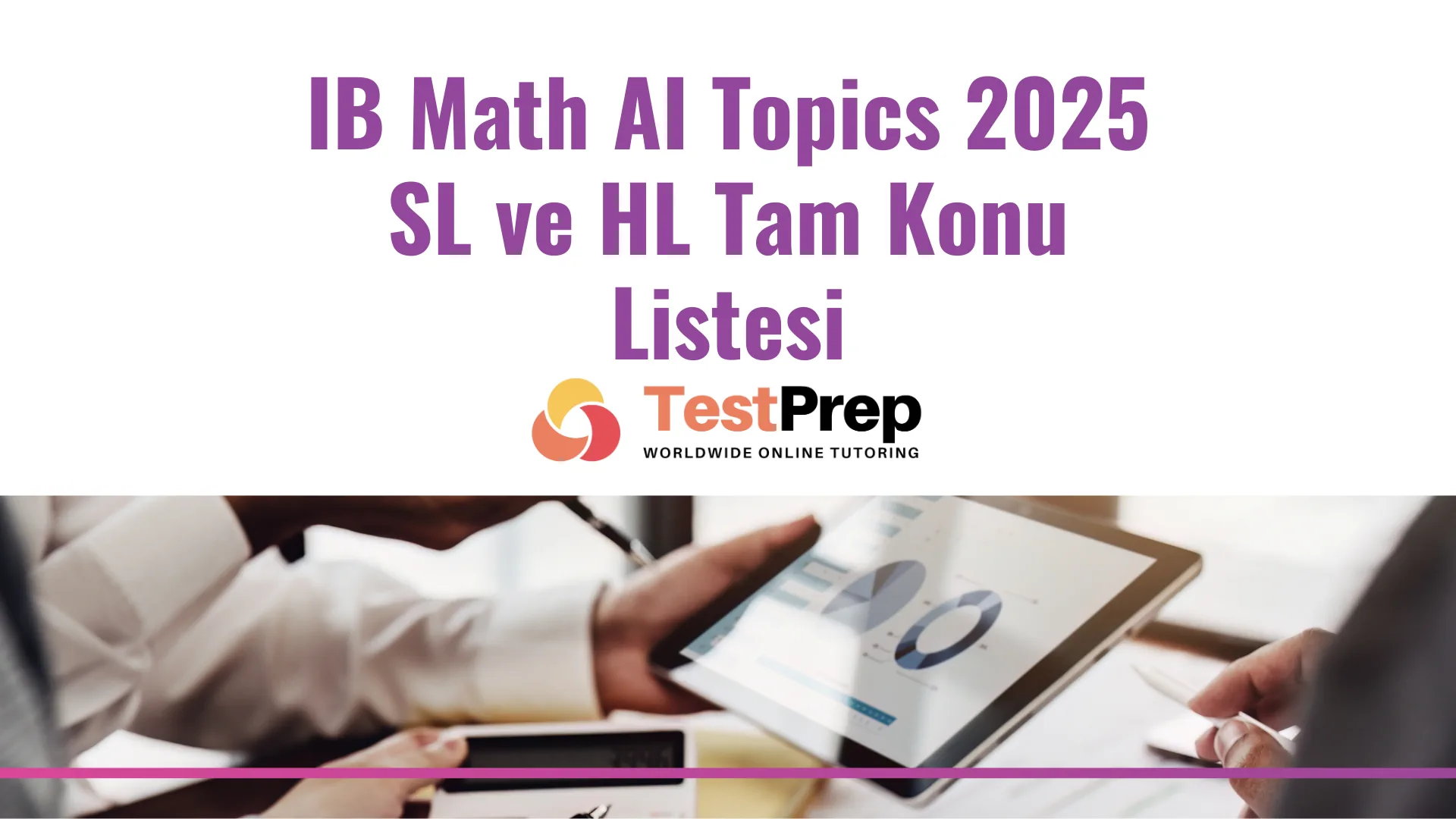 IB Math AI Topics 2025: SL ve HL Tam Konu Listesi