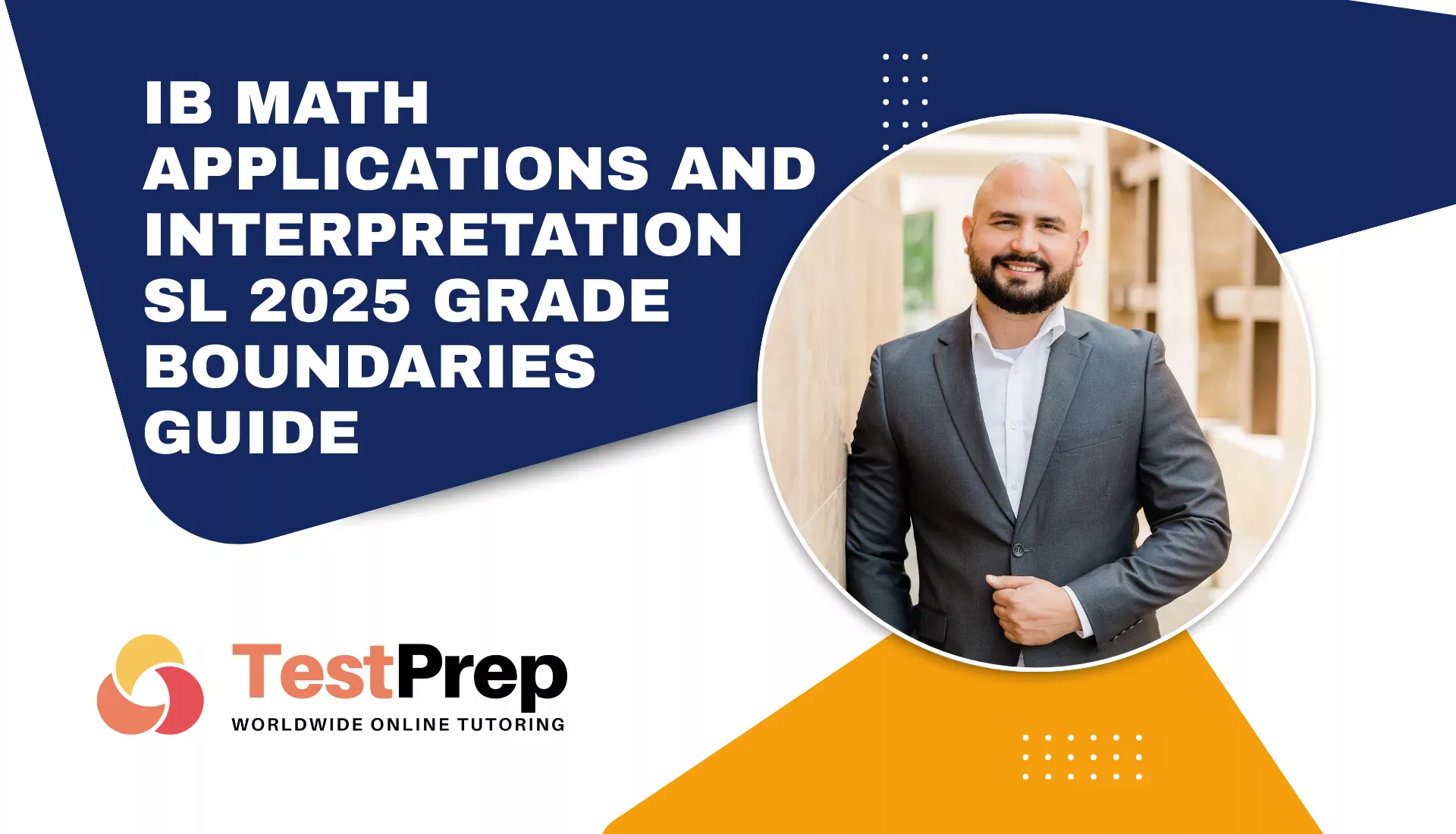 ib-math-applications-and-interpretation-sl-2025-grade-boundaries-guide | Test Prep Hazırlık Kursları Özel Ders Yurt Dışı Eğitim Danışmanlığı IB Math Applications and Interpretation SL 2025 Grade Boundaries Guide