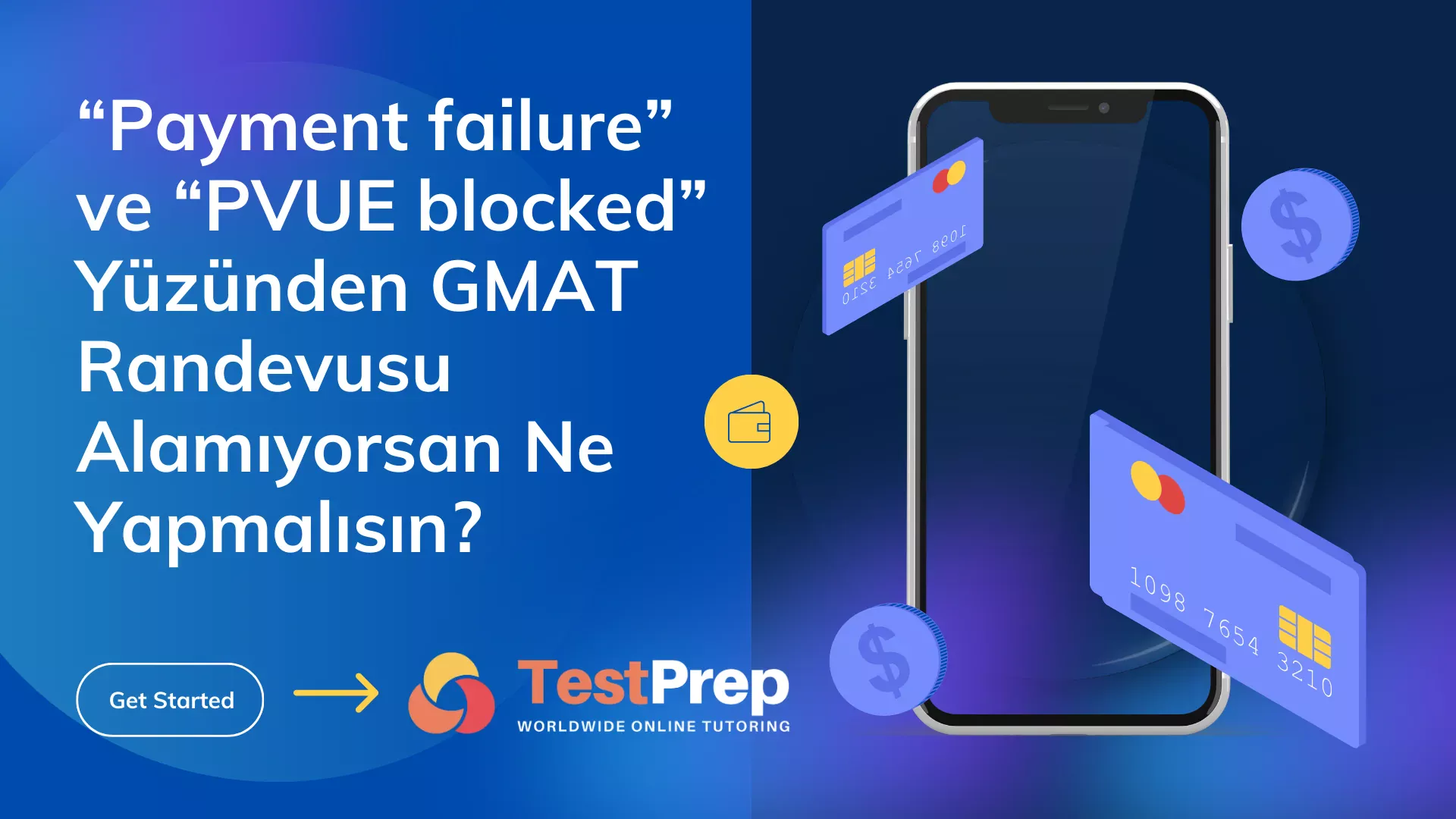 “Payment failure” ve “PVUE blocked” Yüzünden GMAT Randevusu Alamıyorsan Ne Yapmalısın?