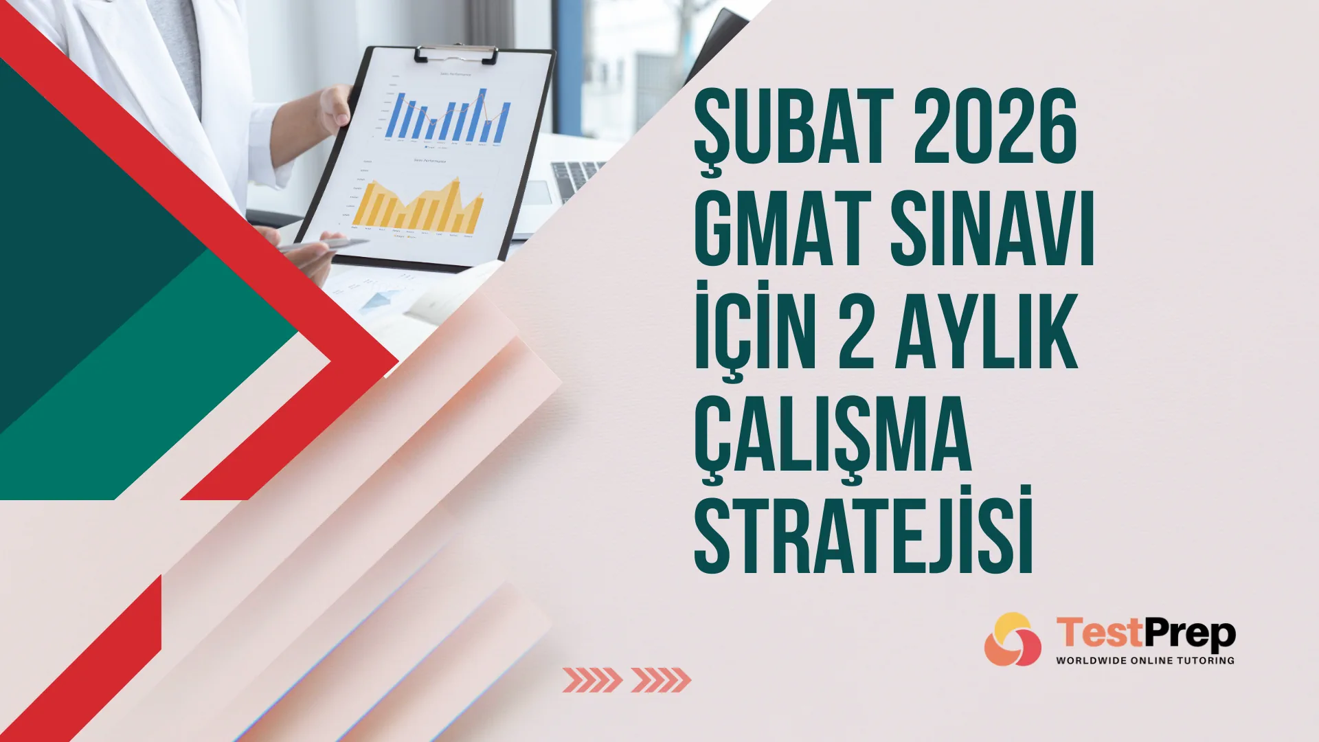 Şubat 2026 GMAT Sınavı İçin 2 Aylık Çalışma Stratejisi