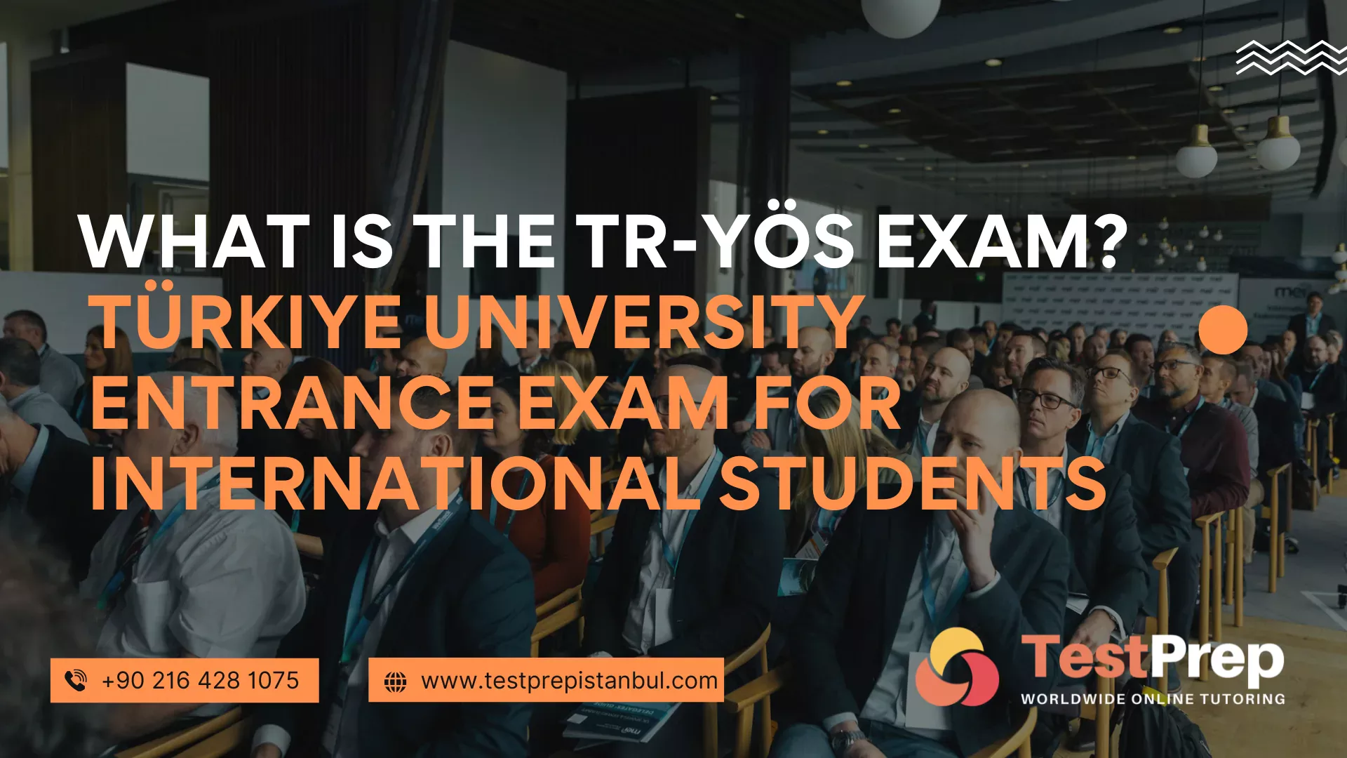 What Is the TR-YÖS Exam? (Türkiye University Entrance Exam for International Students)