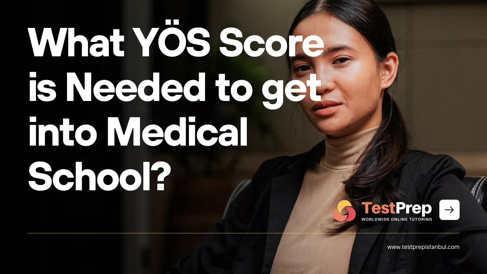What YÖS Score is Needed to get into Medical School?